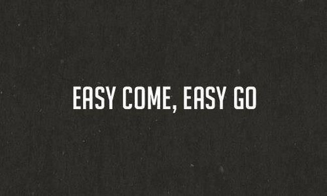 say-easy-come